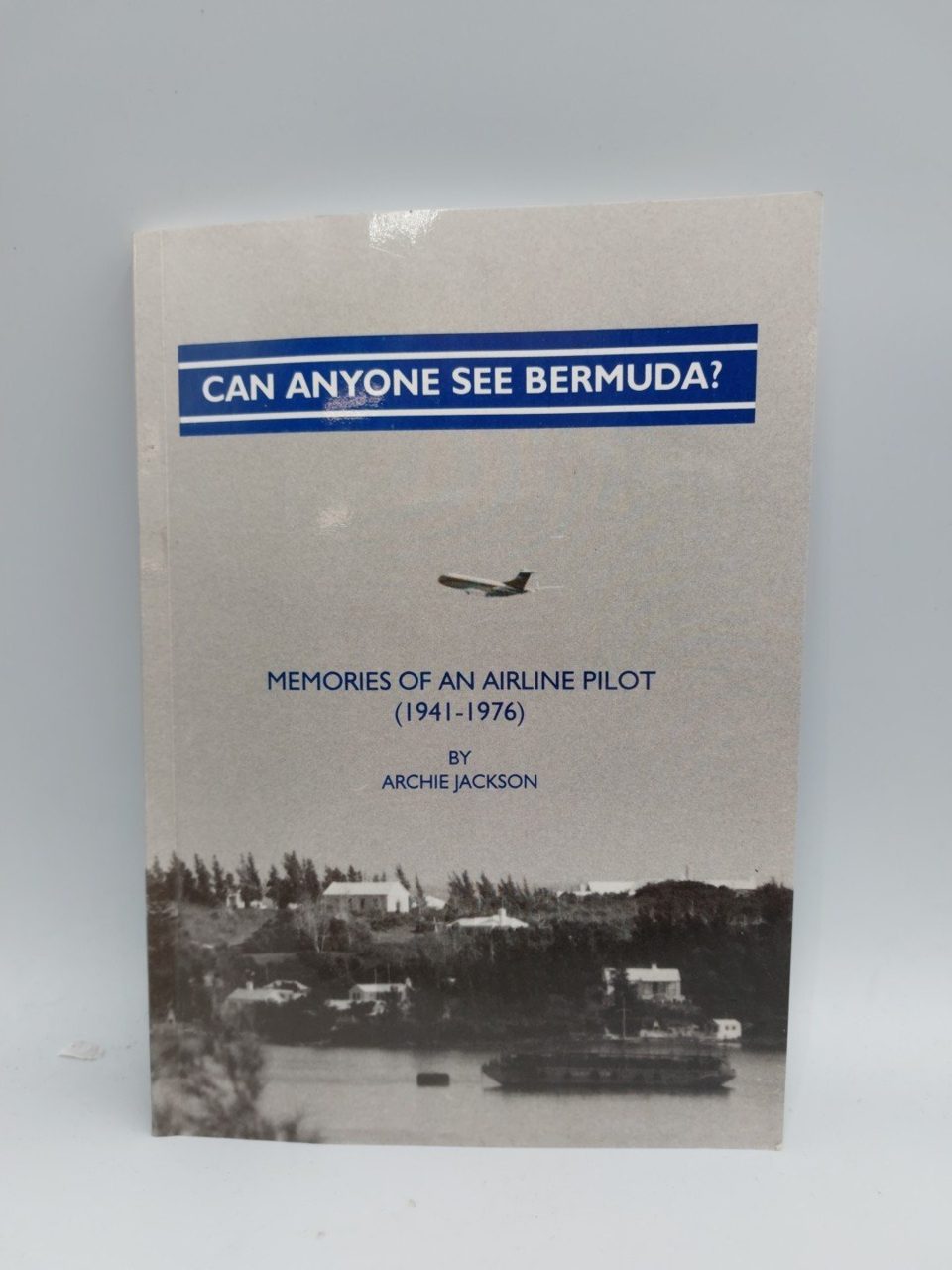 Signed Can Anyone See Bermuda? Archie Jackson Memoir