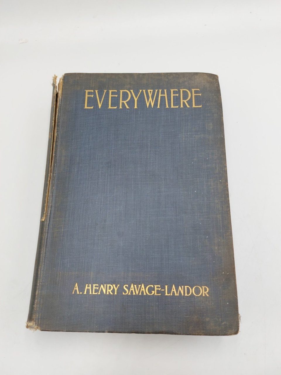 A Henry Savage-Landor Everywhere The Memoirs of an Explorer