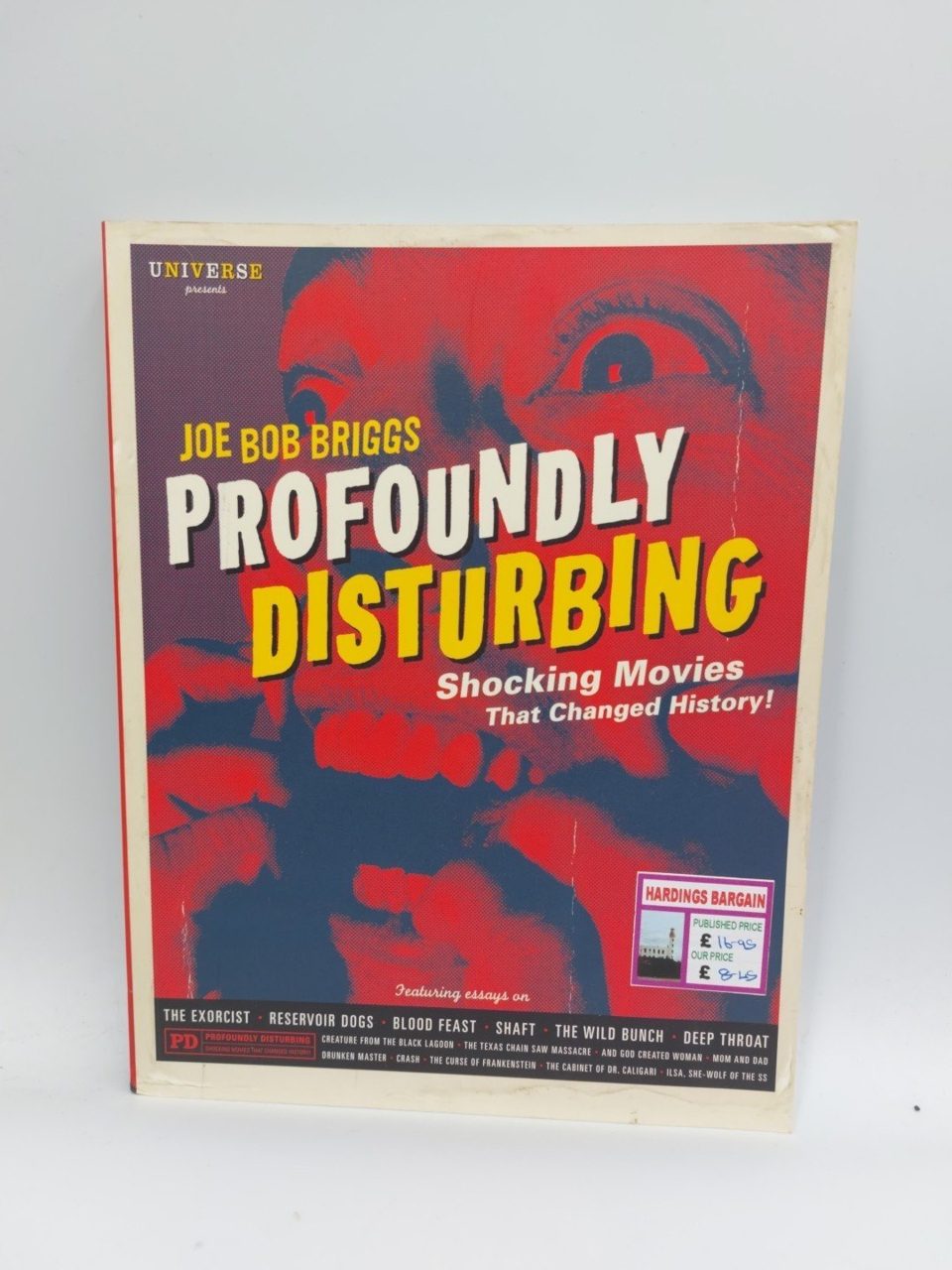 Profoundly Disturbing : The Shocking Movies That Changed History Joe Bob Briggs