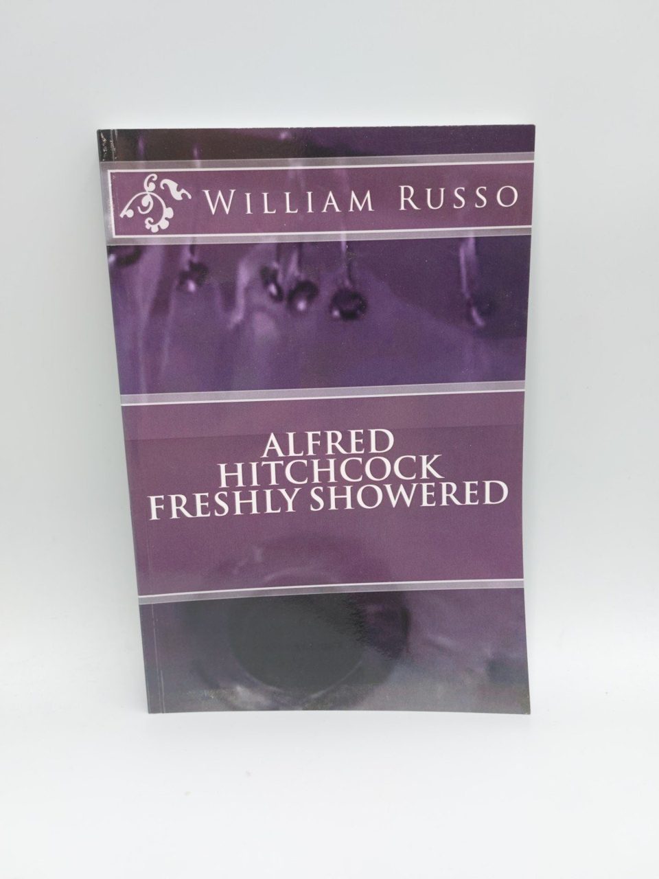 ALFRED HITCHCOCK FRESHLY SHOWERED William Russo