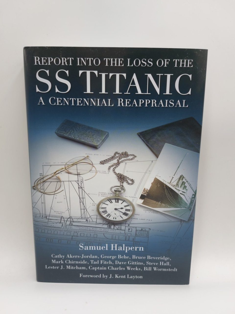 Report into the SS Titanic: A Centennial Reappraisal Samual Halpern