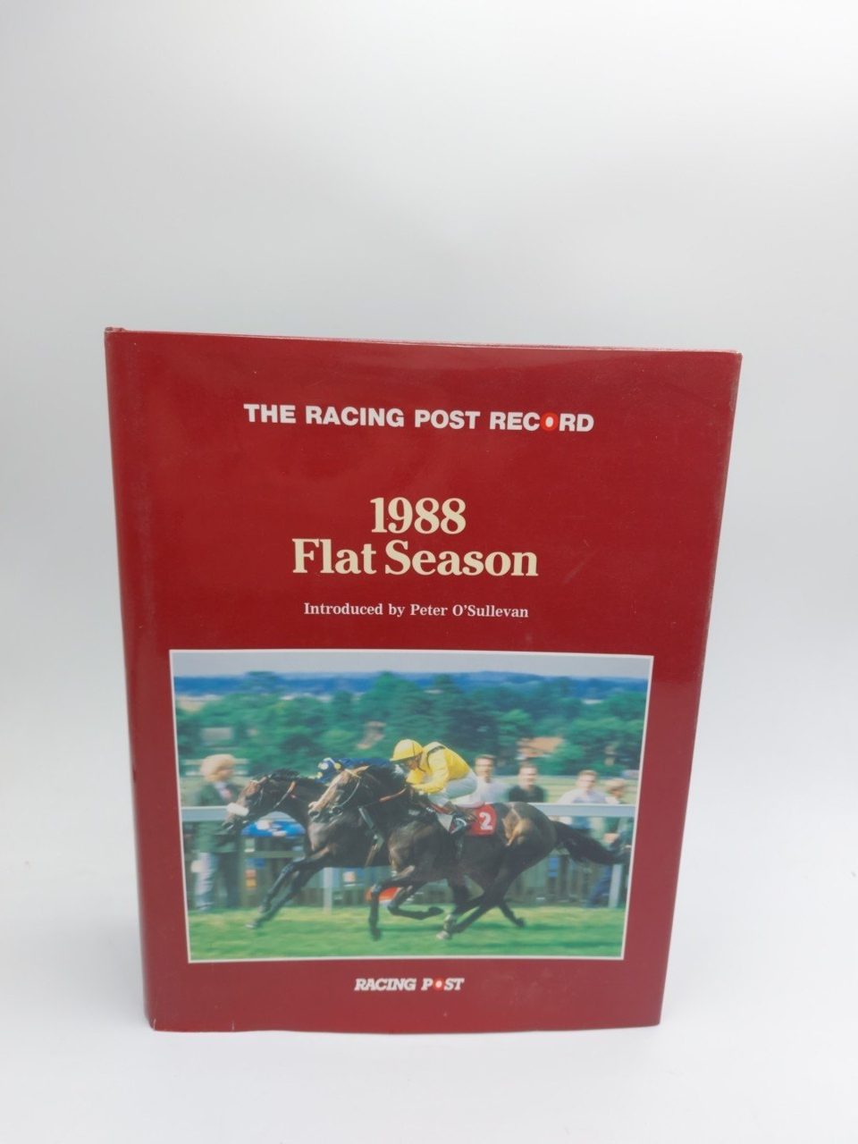 The Racing Post Record 1988 Flat Season Introduced By Peter Sullevan