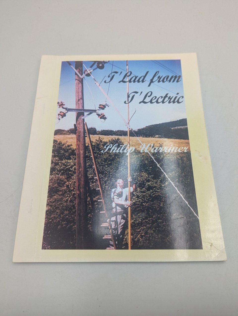 T'Lad from T'Lecric Philip Warrriner 2001 Electric supply Scarborough biography