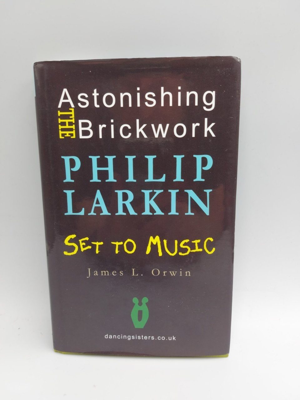 Thd Astonishing Brickwork Philip Larkin