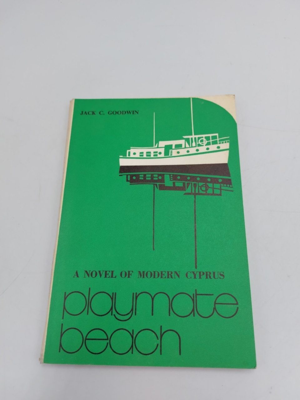 Playmate Beach A Novel Of Modern Cyprus Jack C. Goodwin