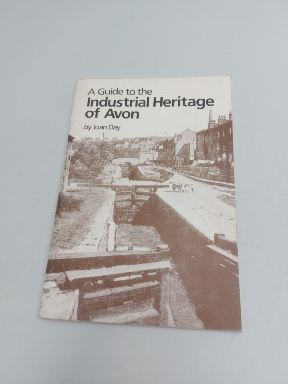 A Guide to the Industrial Heritage of Avon, Joan Day
