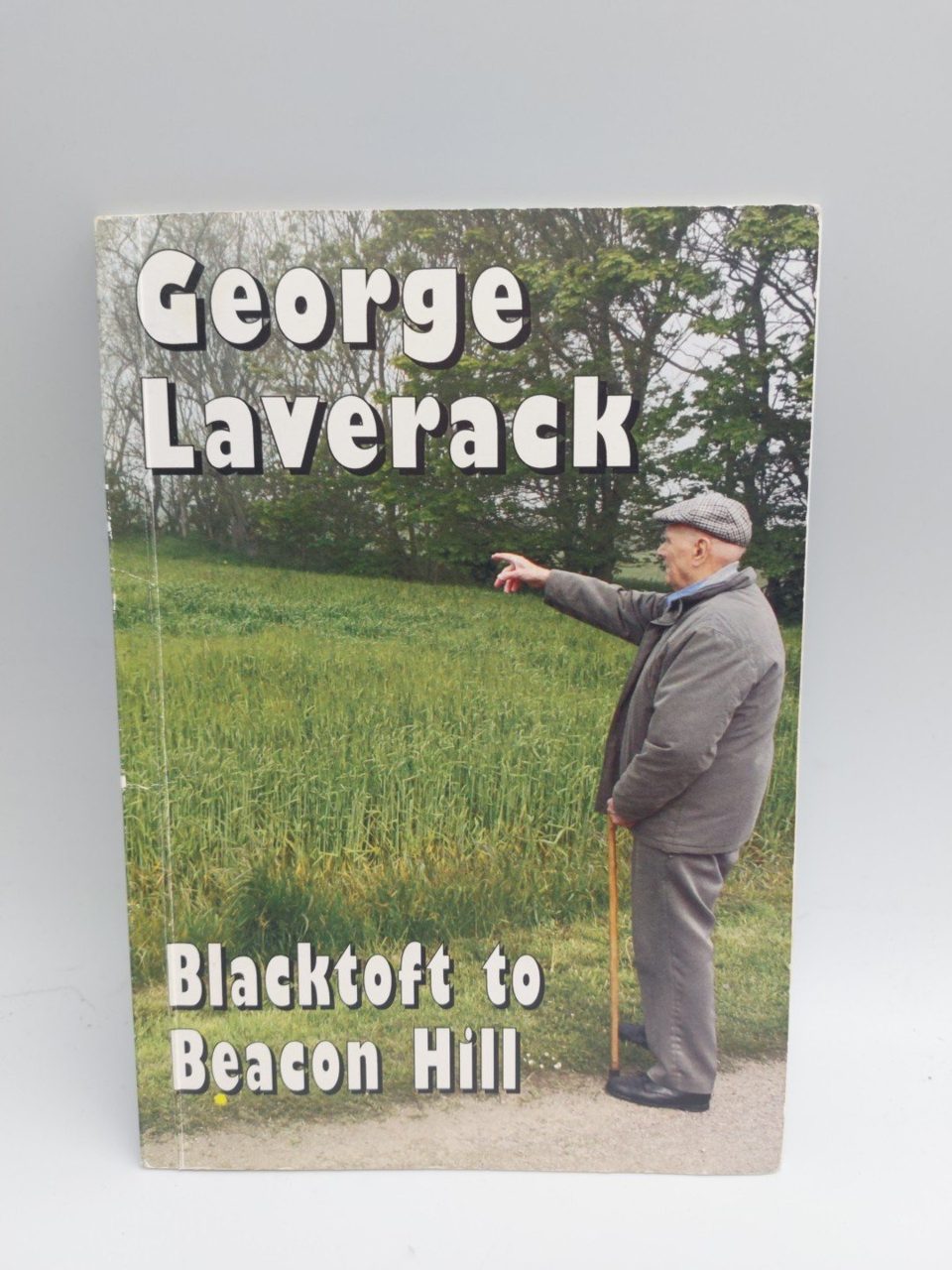 Signed Dedication Blacktoft To Beacon Hill George Laverack