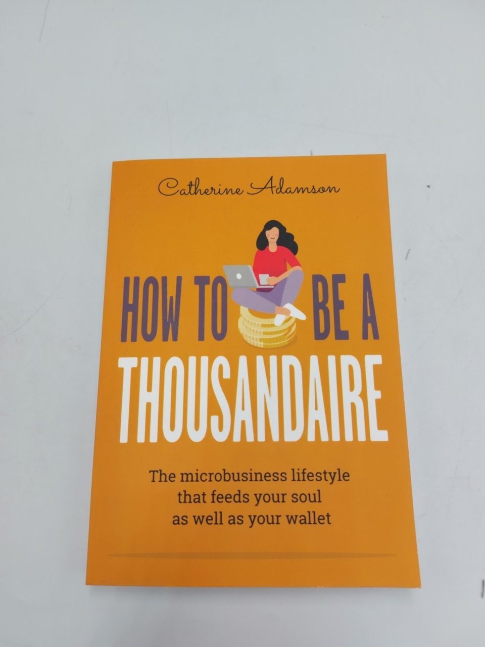 Signed Catherine Adamson How to be a Thousandaire