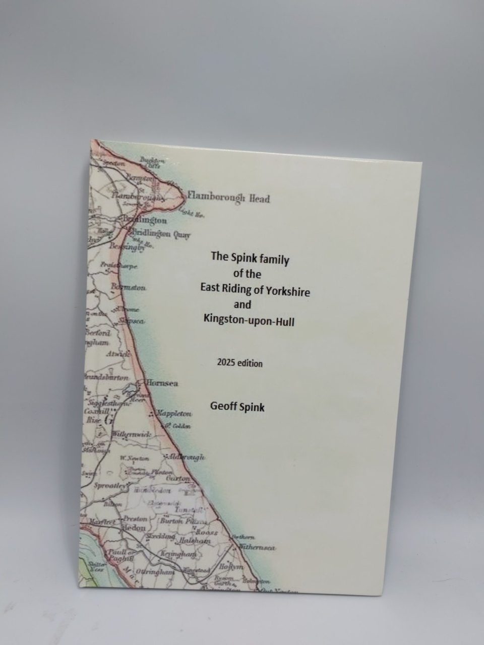 The Spink Family Of The East Riding Of Yorkshire And Kingston Upon Hull