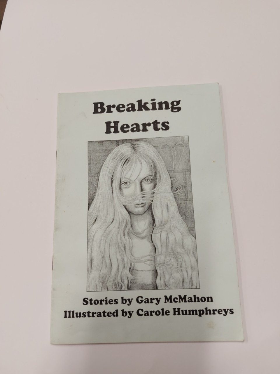 Signed Breaking Hearts Gary MacMahon Illustrated By Carole Humphreys