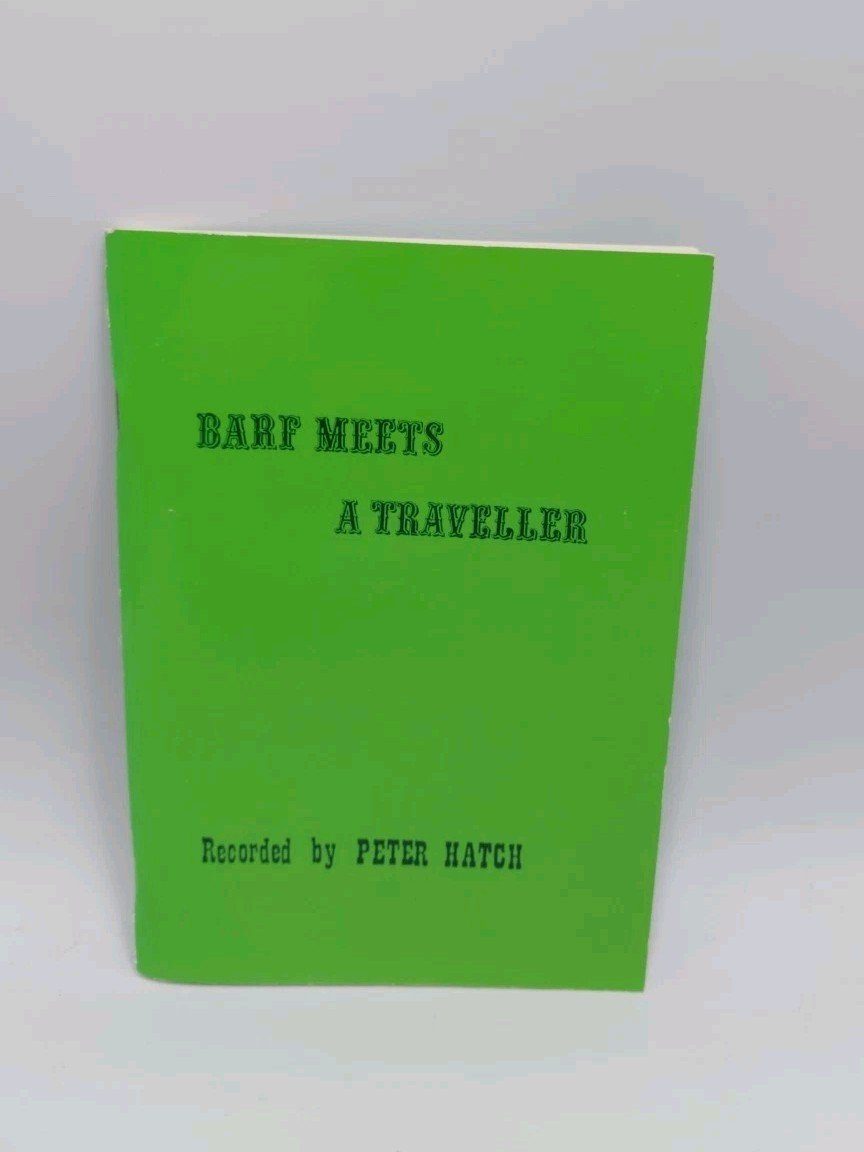 Barf Meets A Traveller Peter Hatch