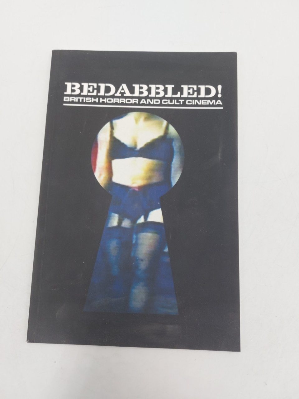BEDABBLED! #5 Keyhole Love (2019) British horror and cult cinema bookazine