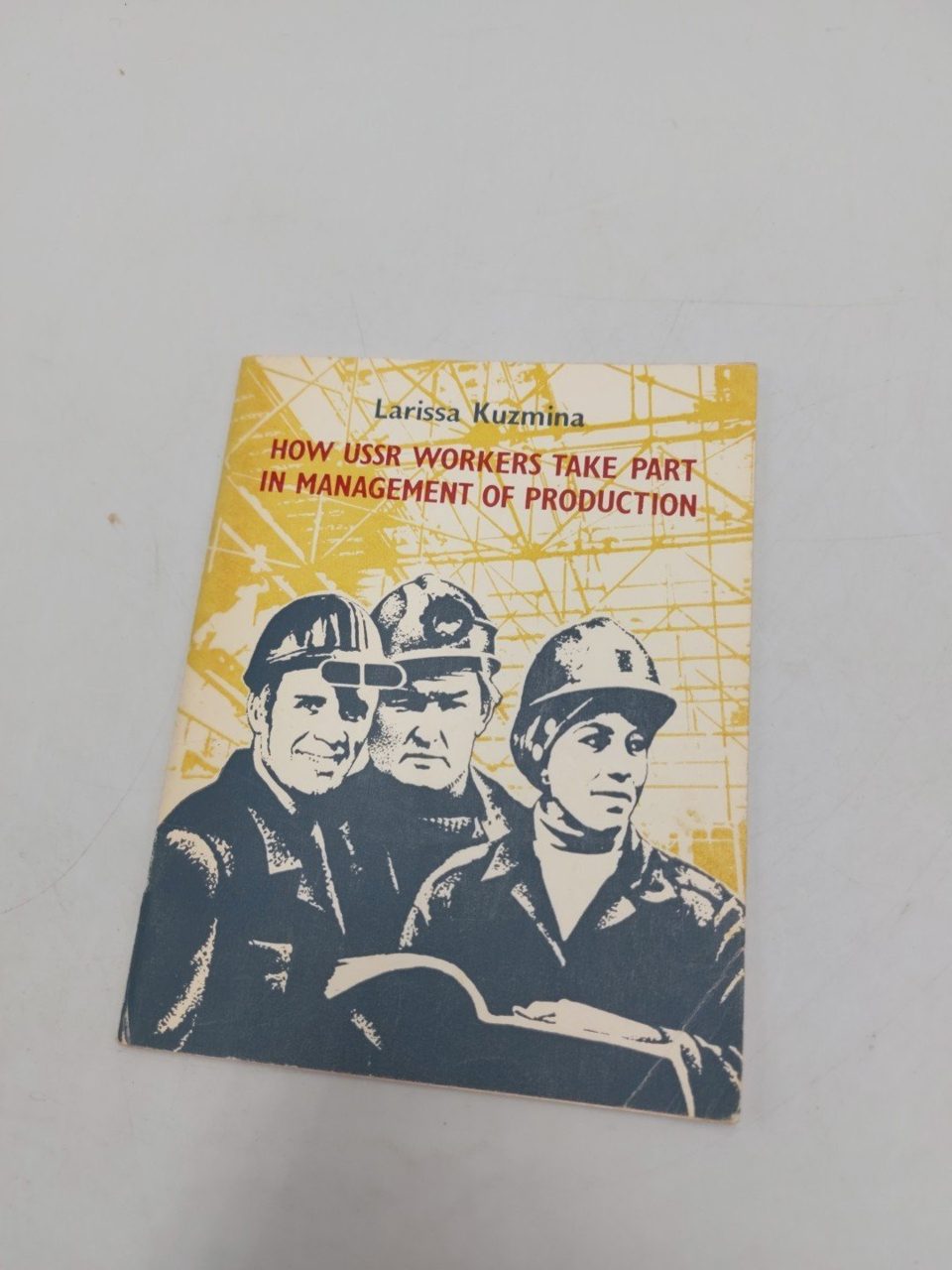 How USSR Workers Take Part In Management Of Production