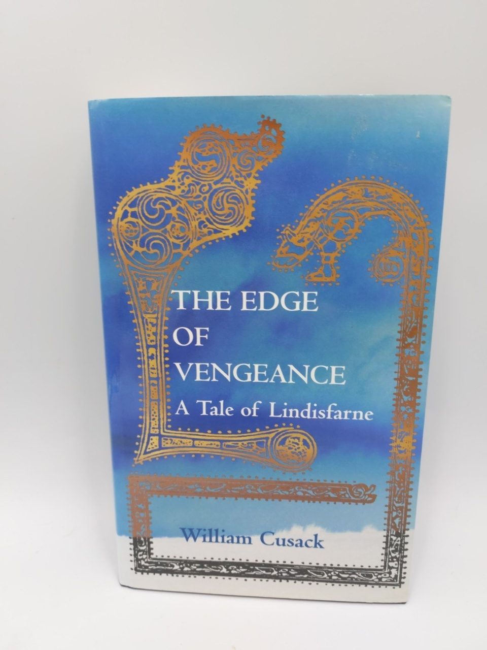 The Edge of Vengeance: A Tale of Lindisfarne by William Cusack