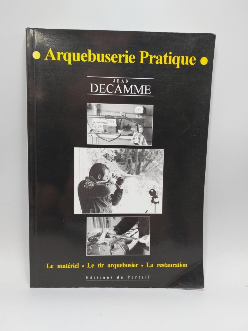 Arquebuserie Practique Jean Decamme 1996 French Language