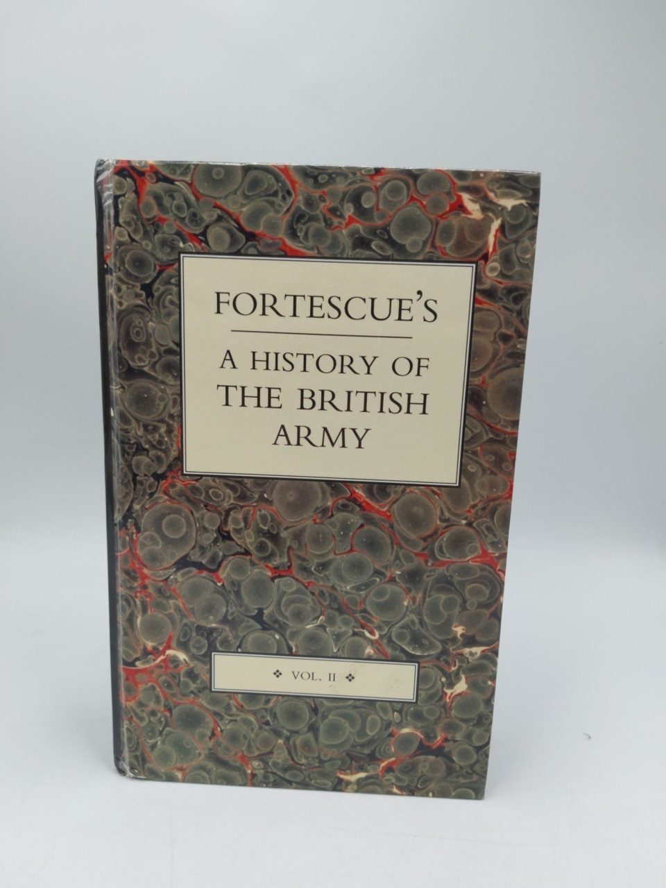 Fortescue's A History Of The British Army Vol 2 Naval & Military Press Reprint