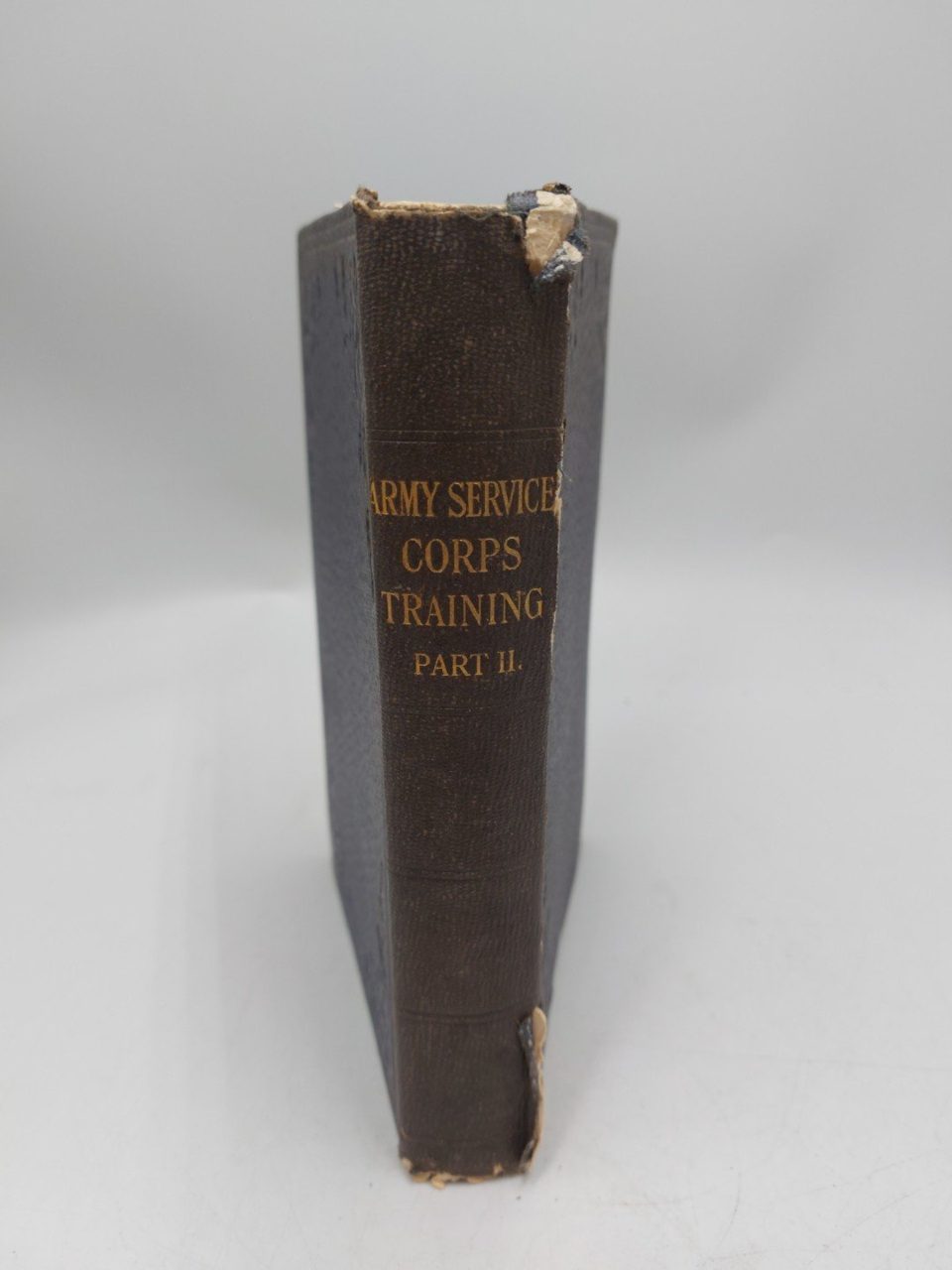 Army Corps Training Part 2 Supplies 1909 Missing Pages.