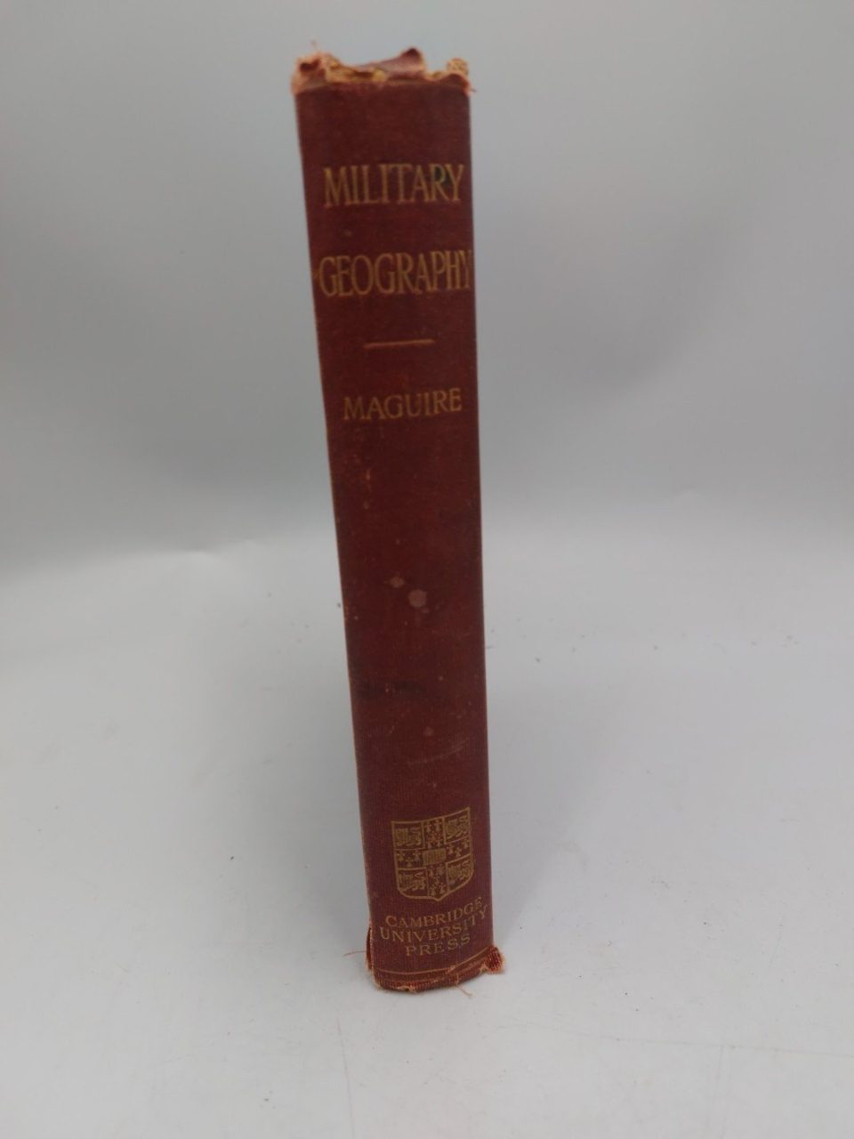 Military Geography by T. Maguire Cambridge University Press