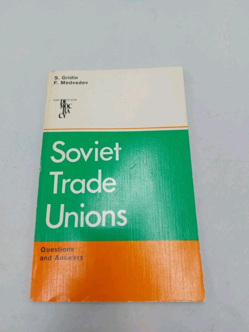 Soviet Trade Unions Questions And Answers Gridin Medvedev Novosti Press