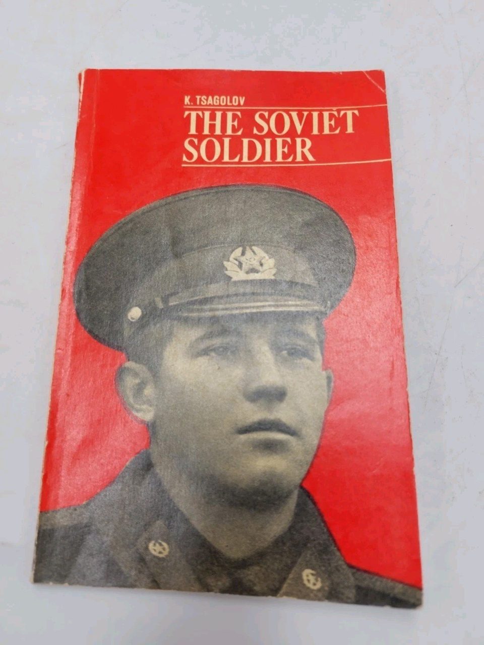 The Soviet Soldier K. Tsagolov Novosti Press Agency