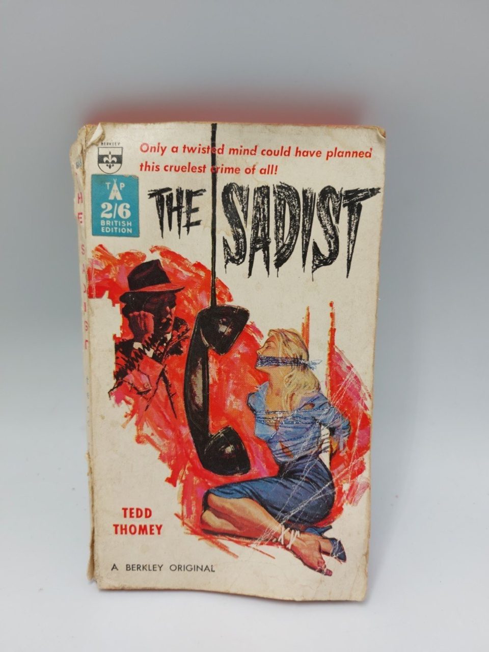 THE SADIST Tedd Thomey (1961) Berkley Vintage Paperback Poor Condition