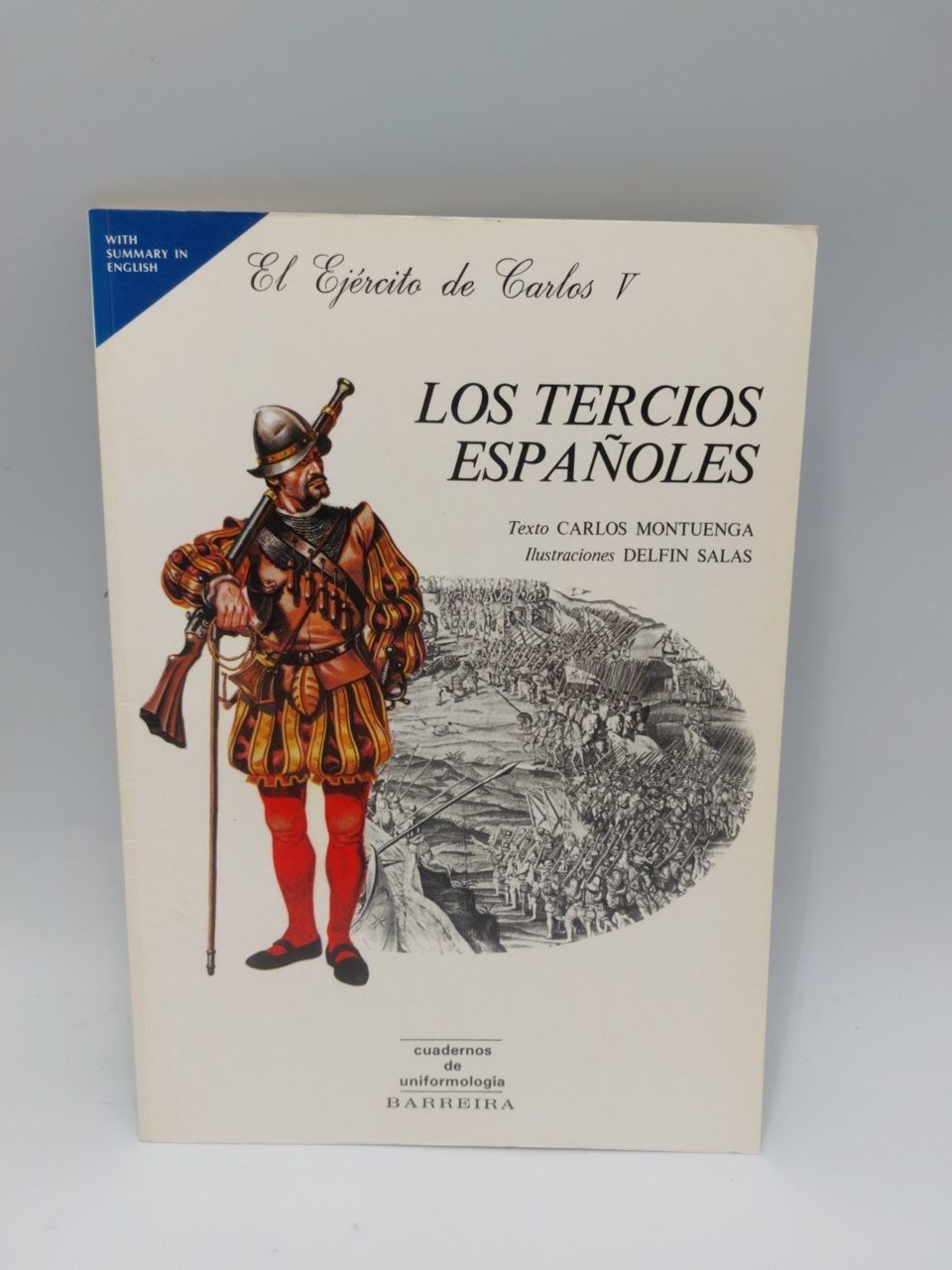 Los tercios españoles - El ejercito de Carlos V. Montuenga Spanish Language