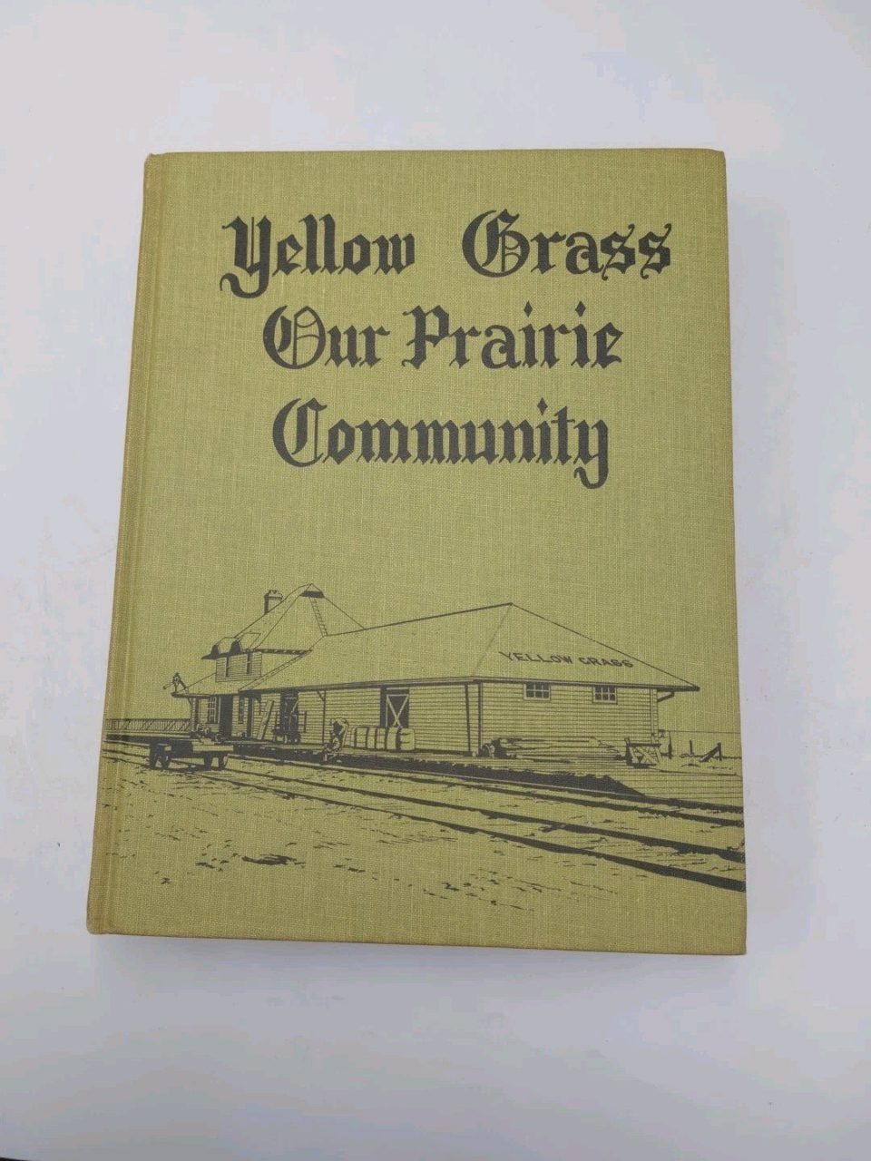 Yellow Grass Our Prairie Community