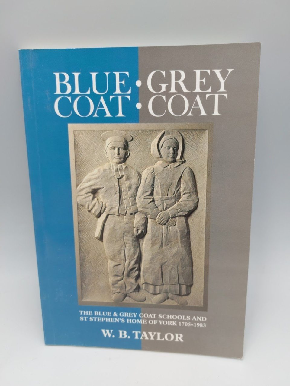 Blue Coat Grey Coat W. B. Taylor