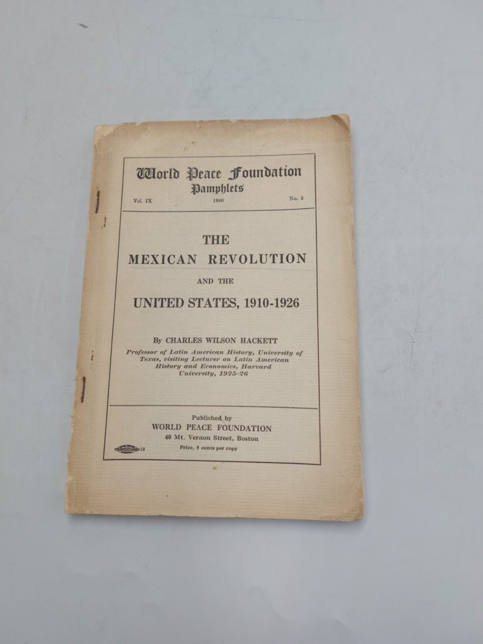 The Mexican Revolution United States 1910-1926 Hackett Vol IX No. 5