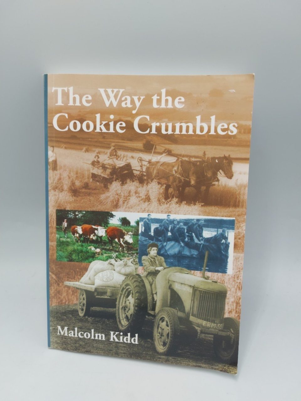 The Way the Cookie Crumbles Malcolm Kidd