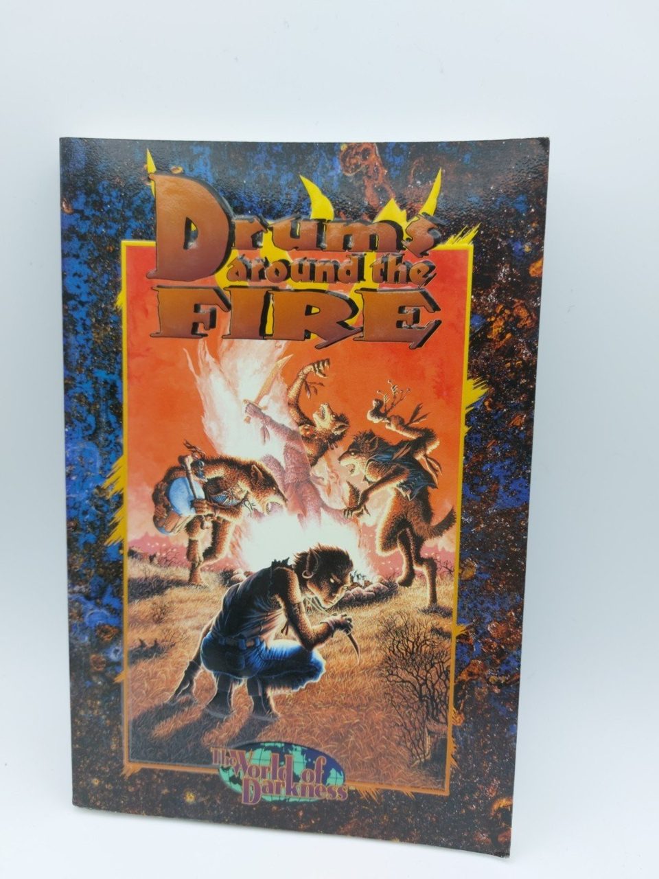 Drums around the fire The world of darkness White Wolf
