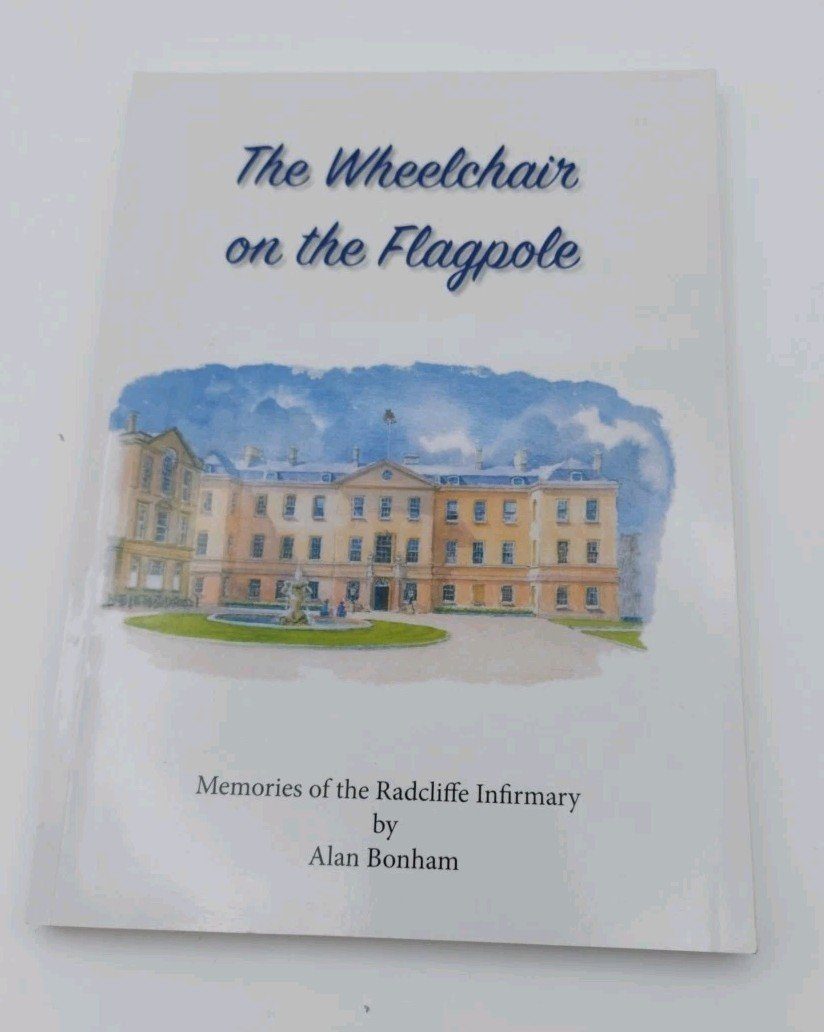 Signed The Wheelchair On The Flagpole Nemories Of The Radcliffe Alan Bonham