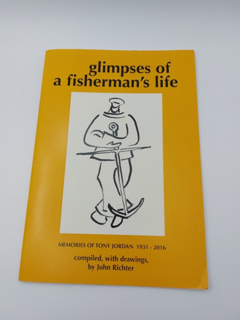 Glimpse Of A Fishermans Life Tony Jordan John Richter