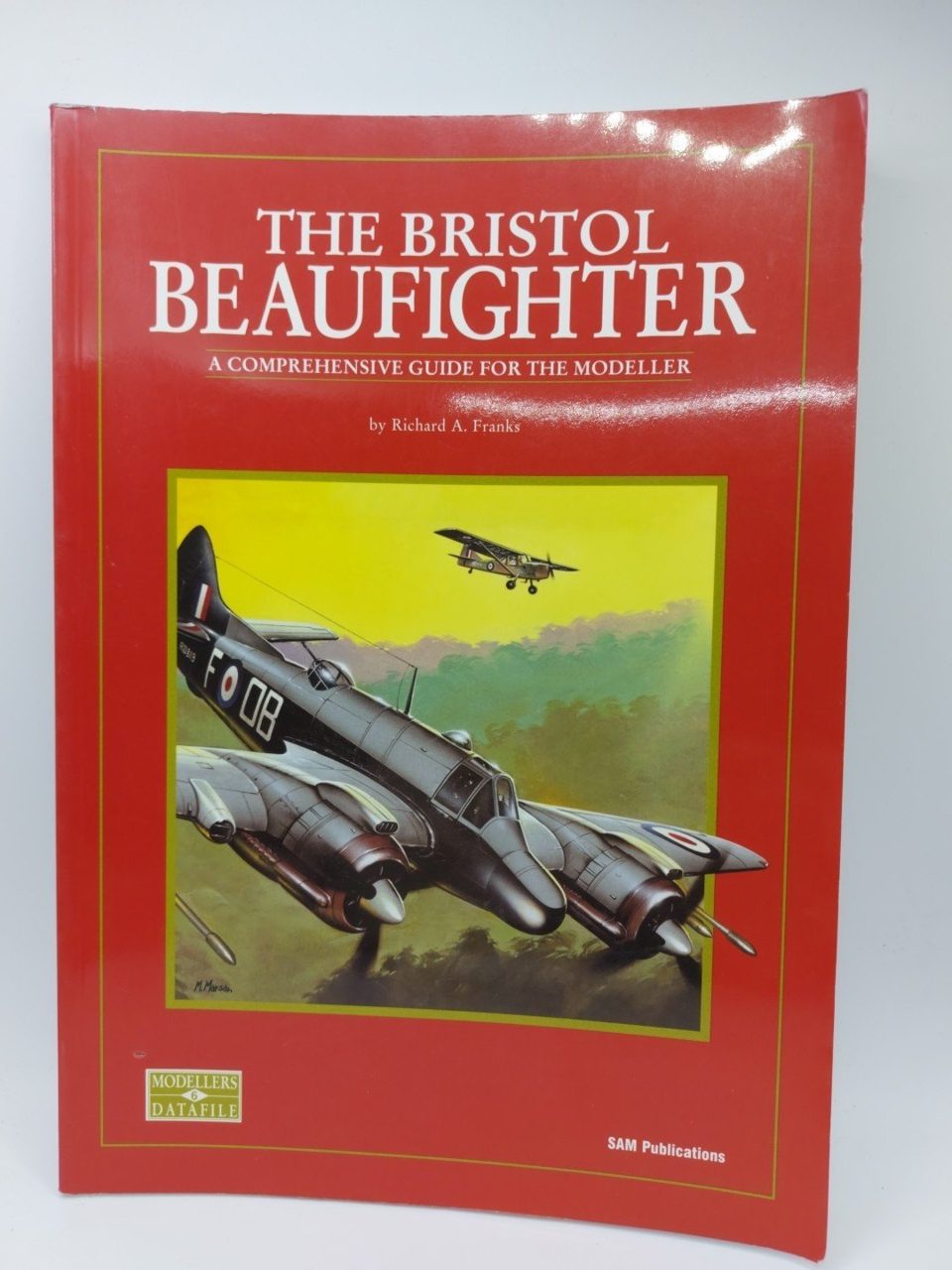The Bristol Beaufighter Richard A Frank's MDF6