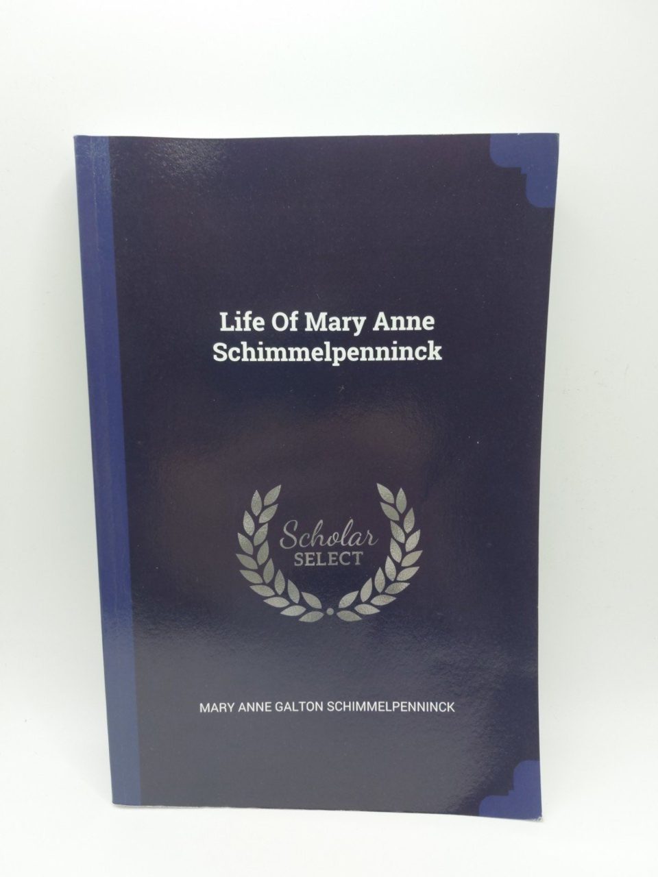 Life of Mary Anne Schimmelpenninck, Vol. 2 Scholar Select.