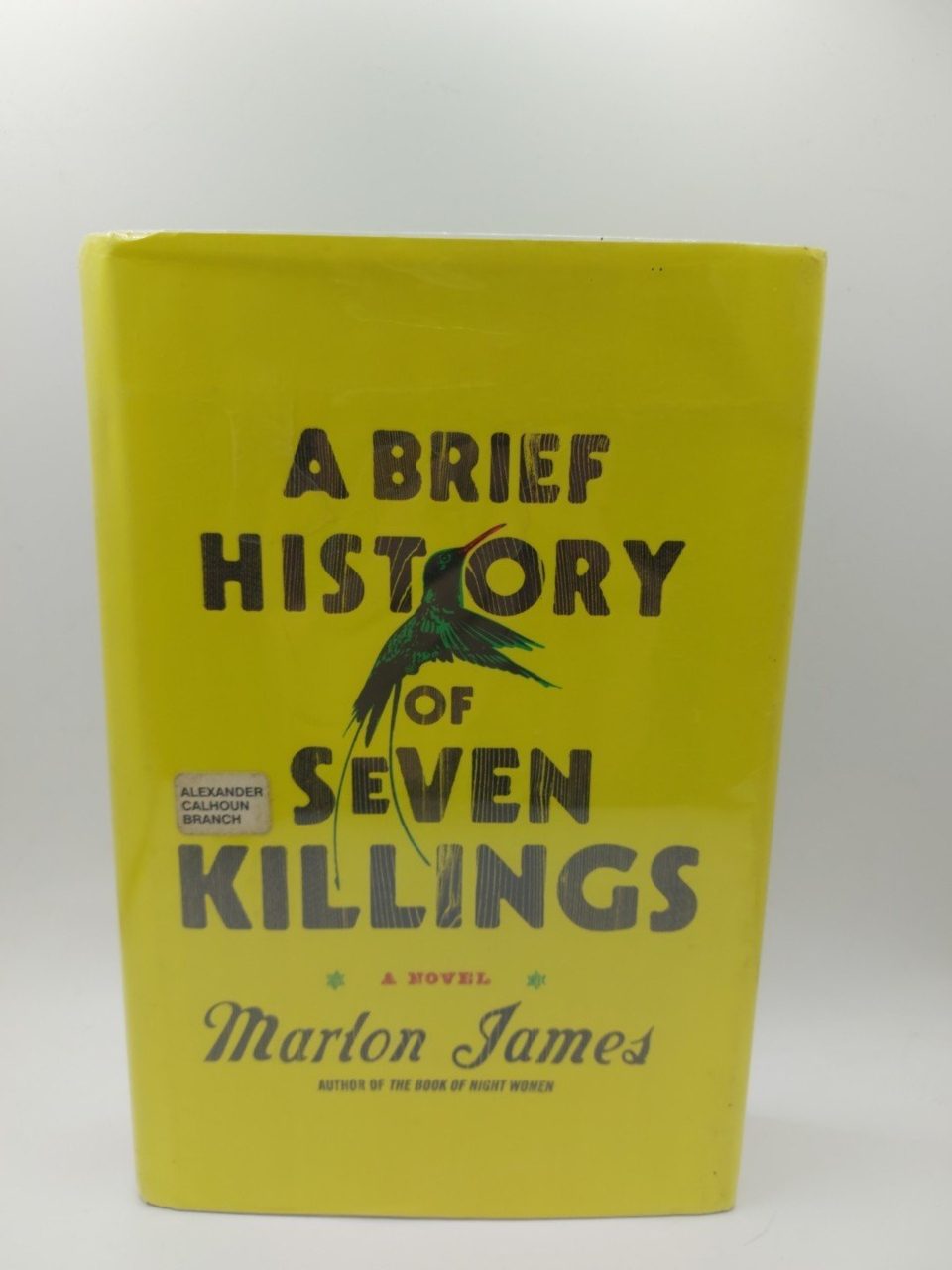 A Brief History of Seven Killings A Novel Marlon James 1st Printing Ex Library
