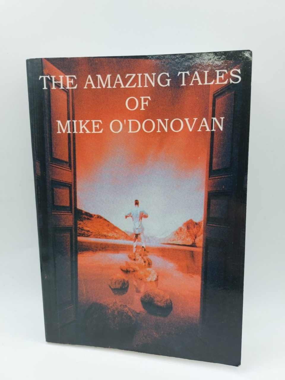 Signed The Amazing Tales of Mike O Donovan
