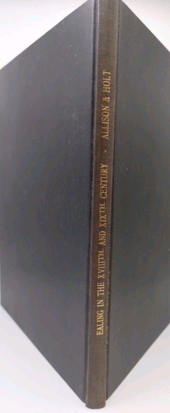 Ealing In The 18th & 19th Century Allison & Holt Ealing Local History Group