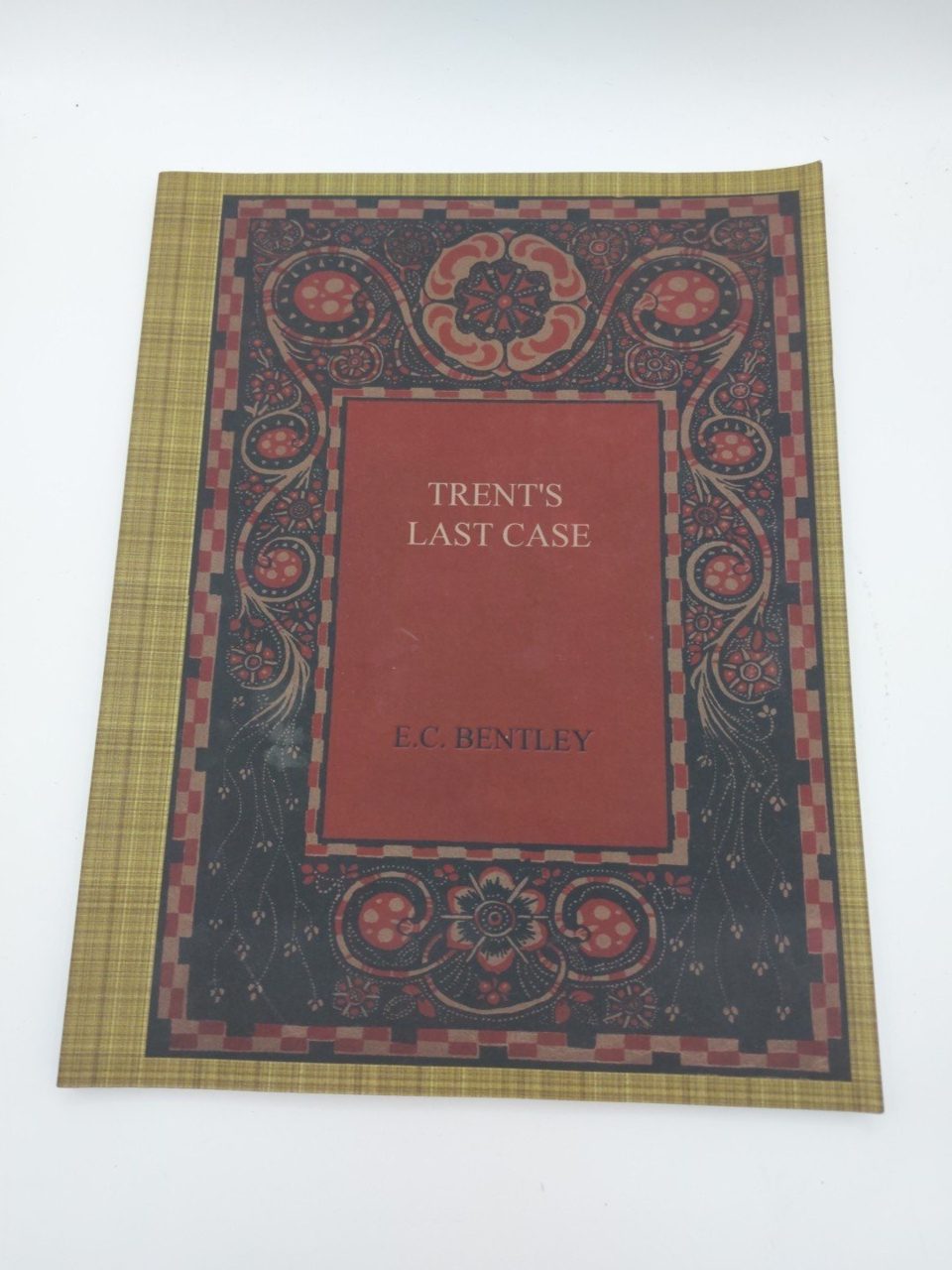 Trent's Last Case Bentley, E. C. Astounding Stories
