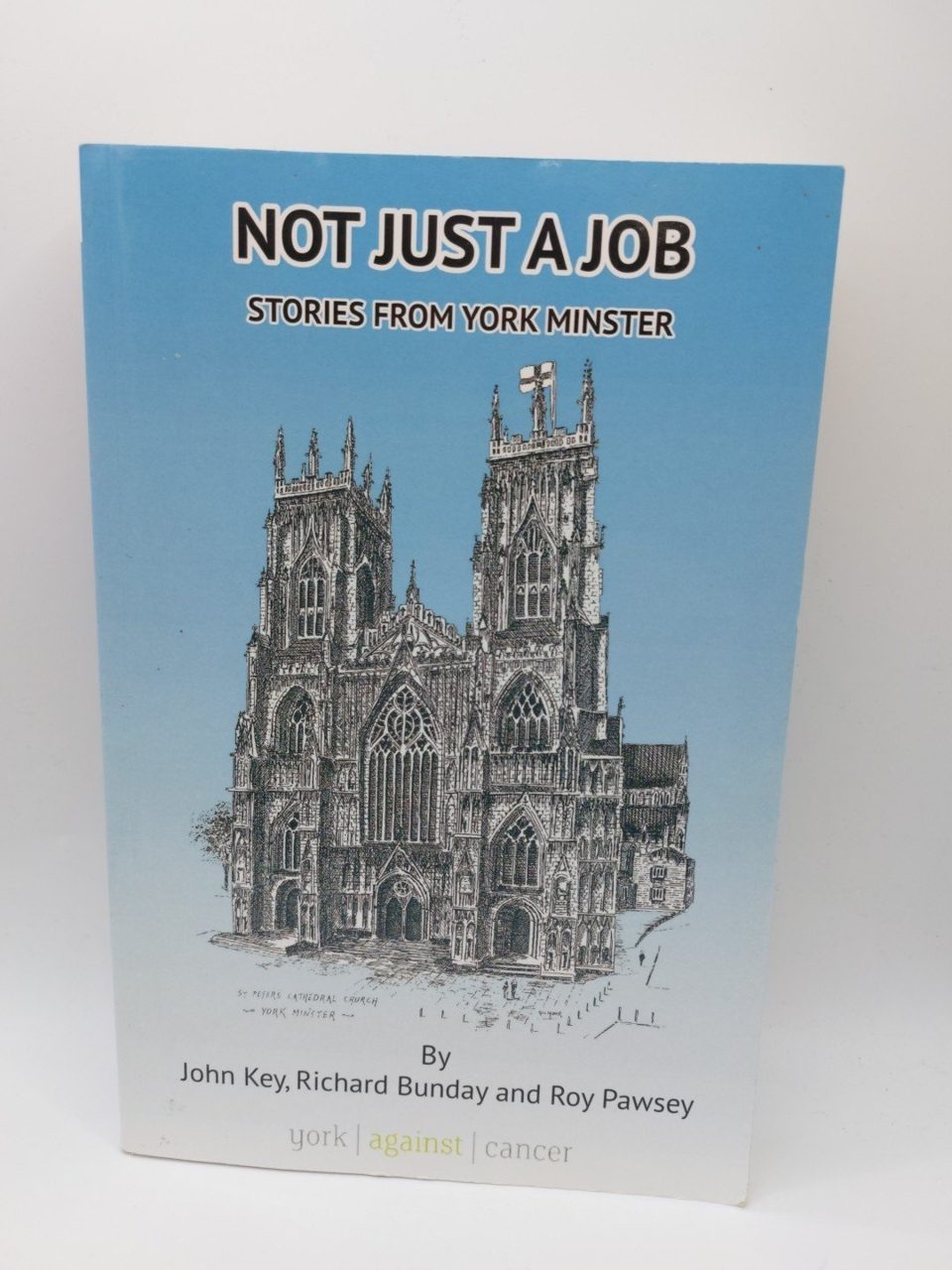 Not Just A Job Stories From York Minister