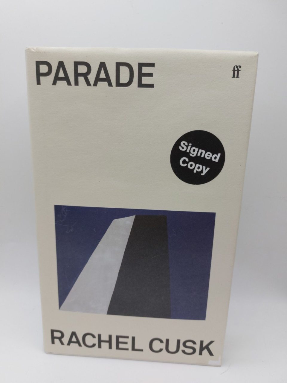 Signed Parade by Rachel Cusk