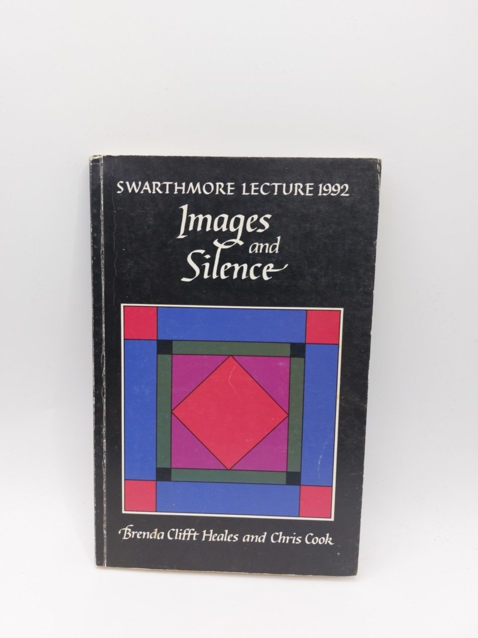Swathmire Lecture 1992 Images And Silence Brenda Clifft Heales Chris Cook