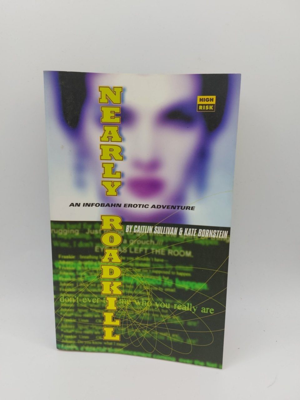 Nearly Roadkill by Caitlin Sullivan Kate Bornstein 1996 1st Edition