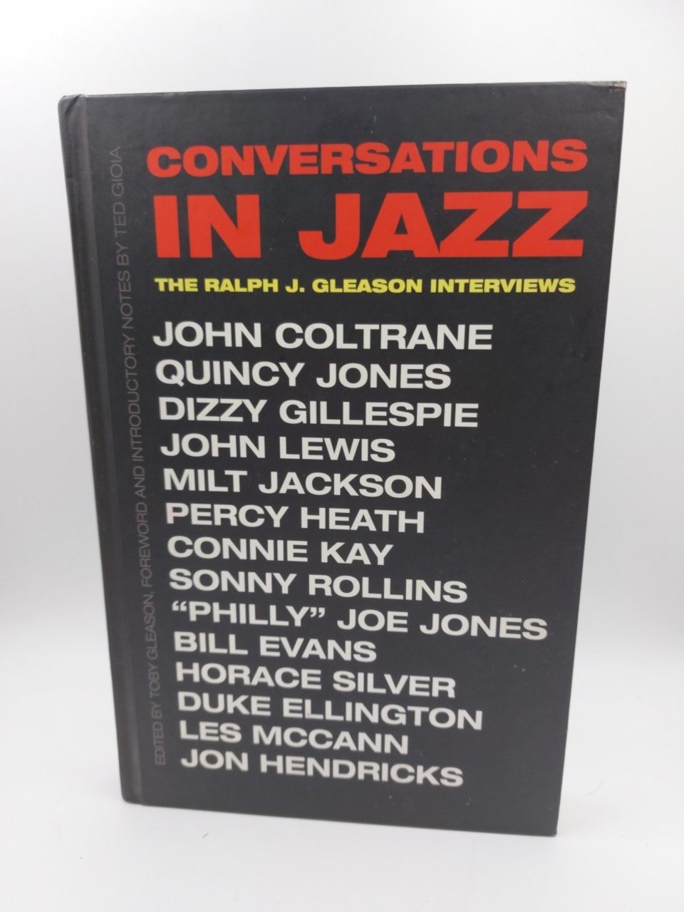 Conversations in Jazz: The Ralph J. Gleason Interviews HB 2016 1st Edition