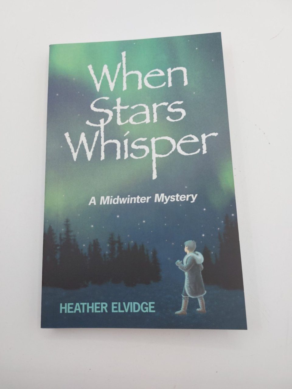 When Stars Whisper: A Midwinter Mystery Elvidge, Heather