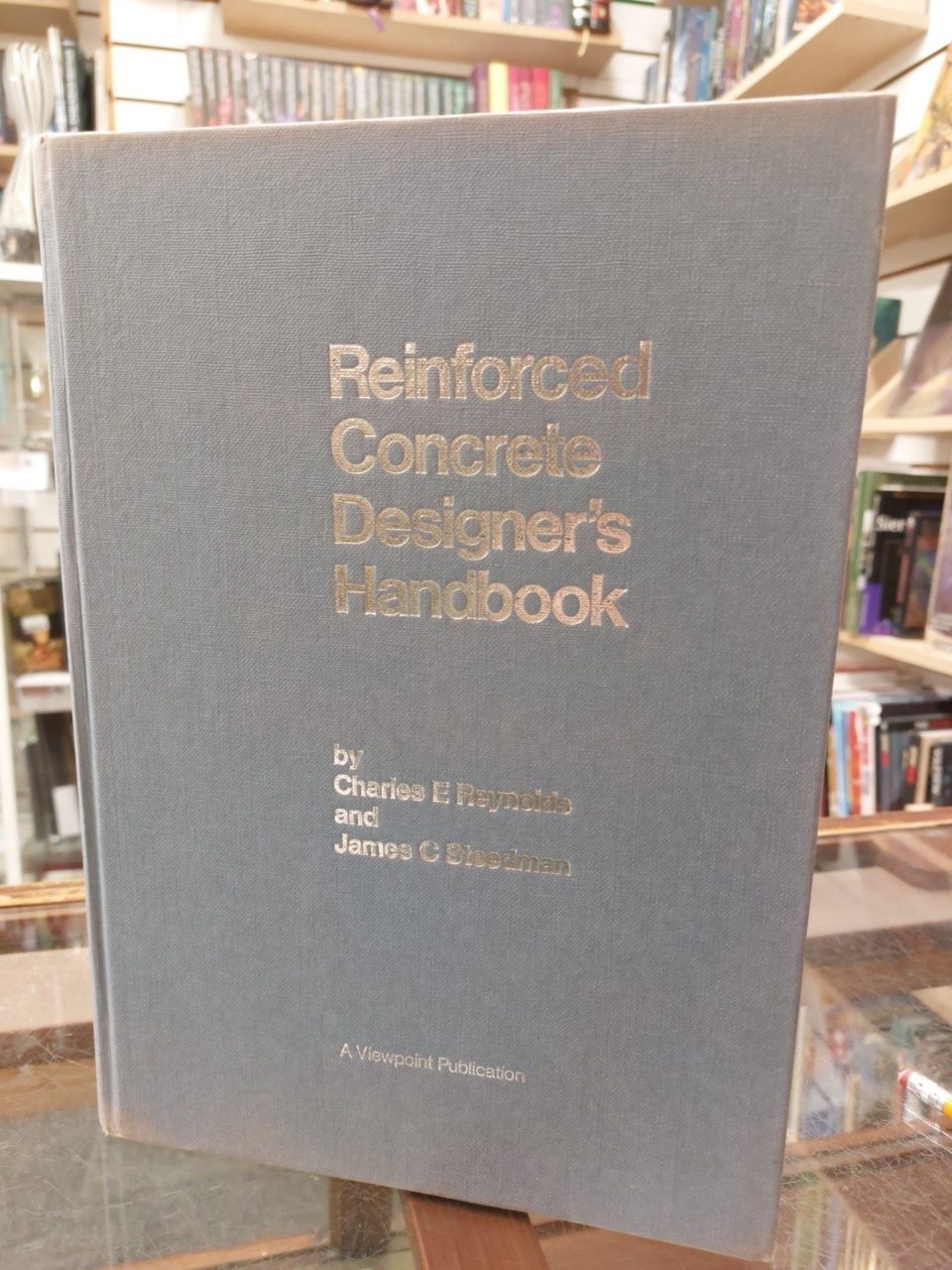 Reinforced Concrete Designers Handbook Reynolds, Charles E.