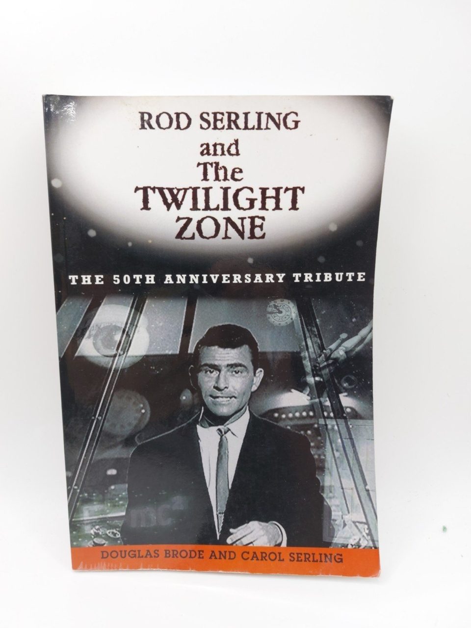 Rod Serling and The Twilight Zone 50th Anniversary Tribute Brode Serling