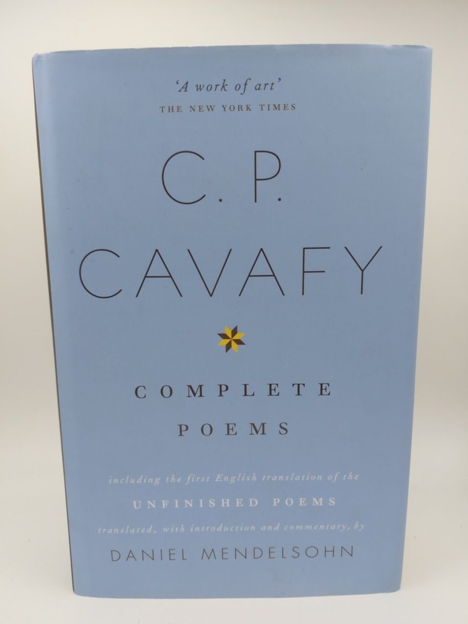 The Complete Poems of C.P. Cavafy, Daniel Mendelsohn