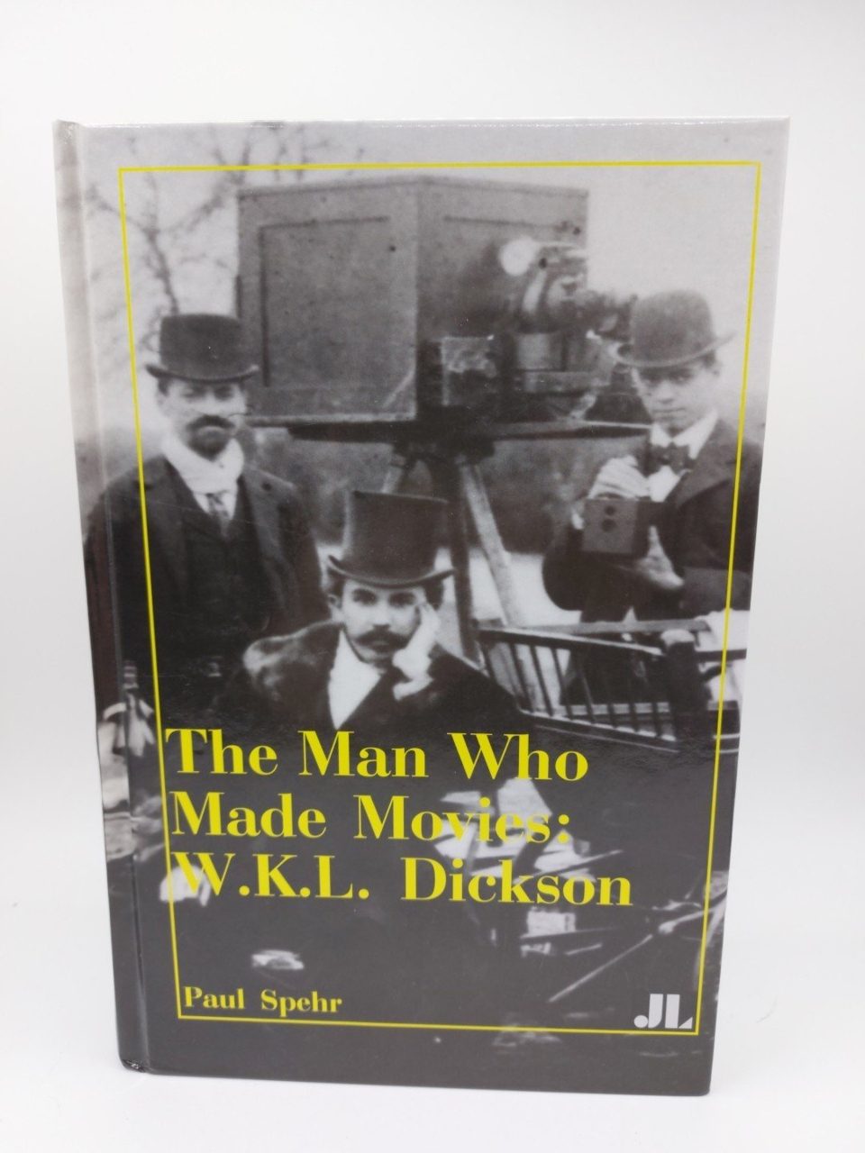 Paul Spehr The Man Who Made Movies