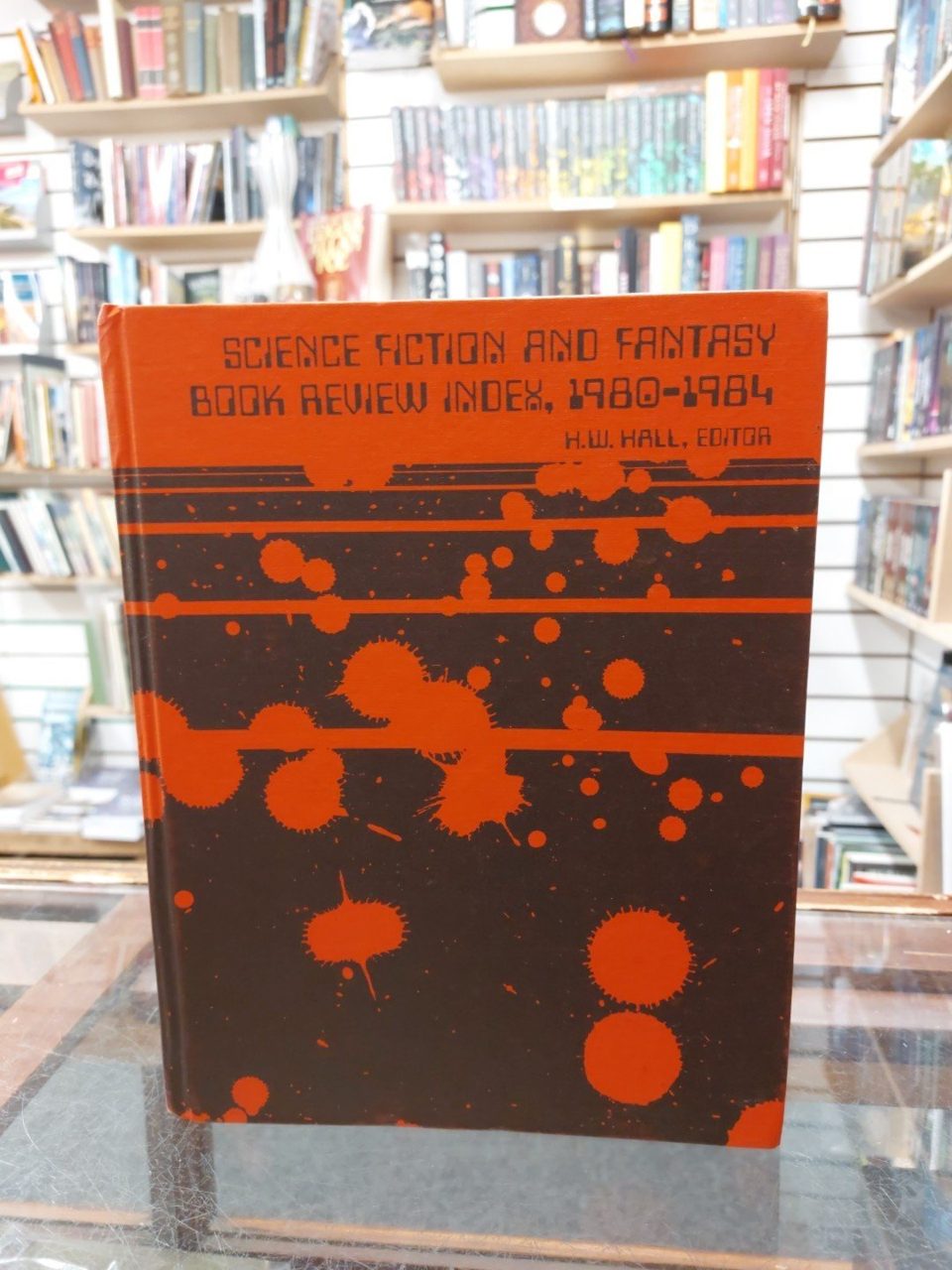 The Science Fiction Book Review Index 1980-1984 H. W. Hall